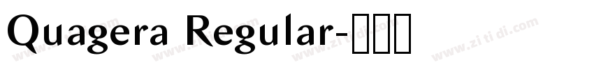 Quagera Regular字体转换 Quagera Regular字体转换